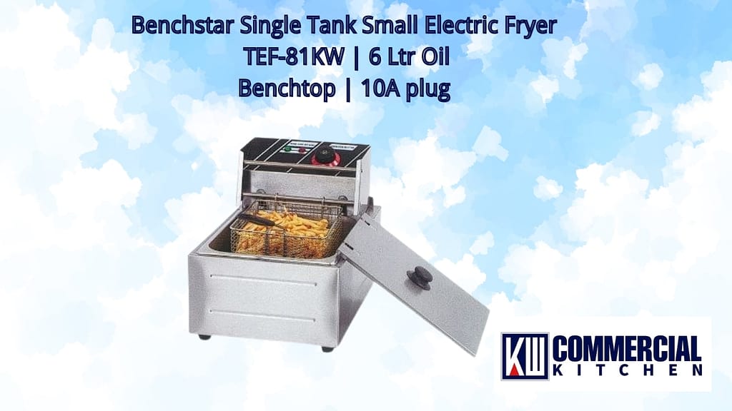 Image of Choosing Your Champion Commercial Fryer: The Ultimate Australian Guide (2025) | KW Commercial Kitchen Electmax 6L Single Tank Electric Fryer – 2.4kW TEF-81KW