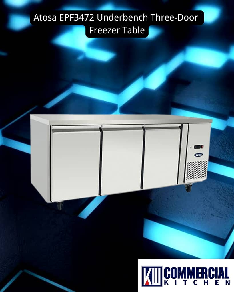 Image of 9 Critical Factors for Choosing the Right Commercial Workbench Freezer in Australian Kitchens | KW Commercial Kitchen Atosa EPF3472 Underbench Three-Door Freezer Table – 1795mm