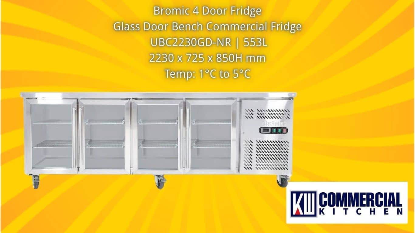 Image of Commercial Workbench Fridges in Australia: The Expert’s Guide to Smart, Profitable Choices | KW Commercial Kitchen Bromic Chiller UBC2230GD-NR: 4 Glass Door Underbench Fridge 553L
