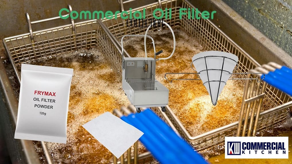 Complete Guide to Commercial Fryers Oil Filters for Restaurants